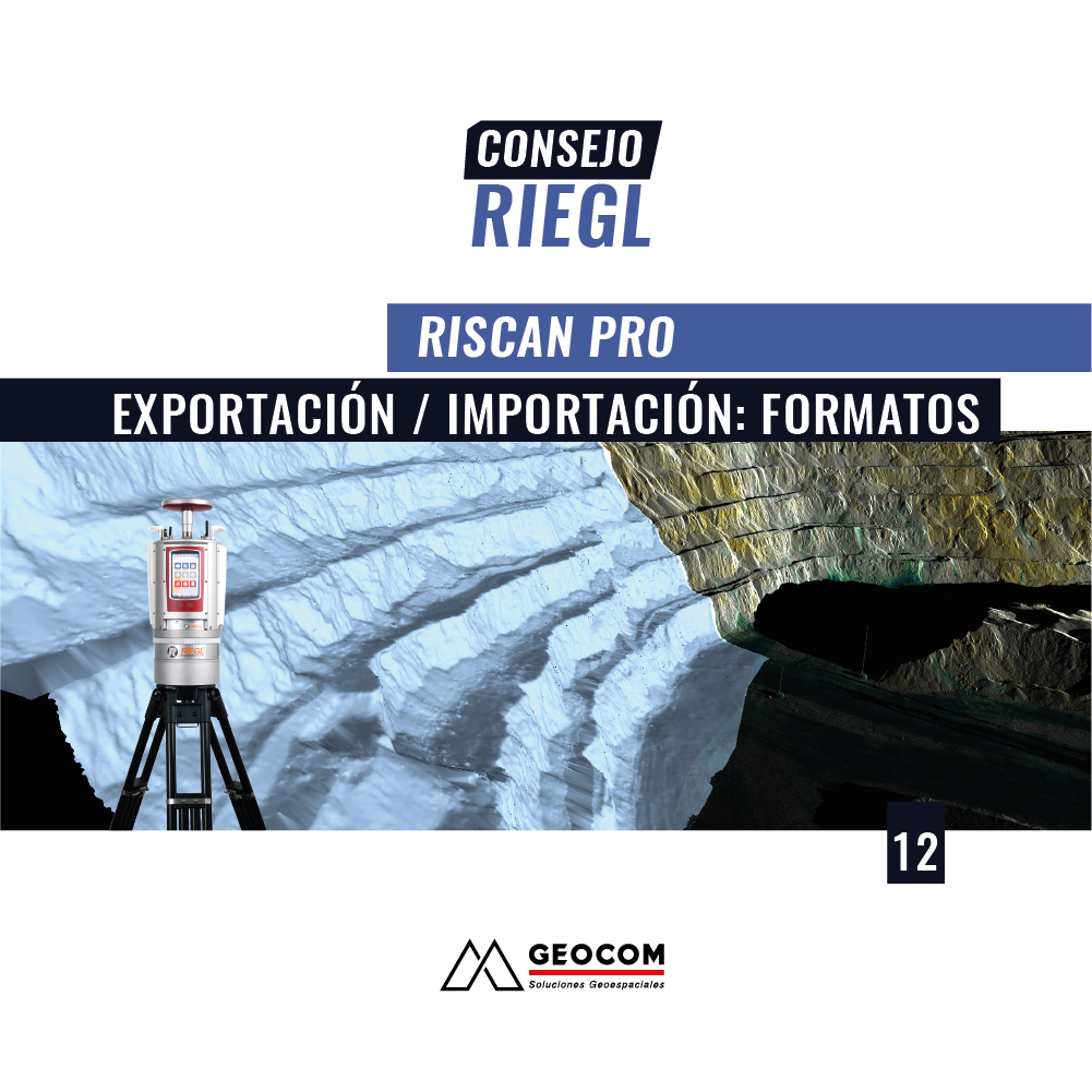 Consejo RIEGL N°12 | RiSCAN PRO – Exportación / Importación: Formatos