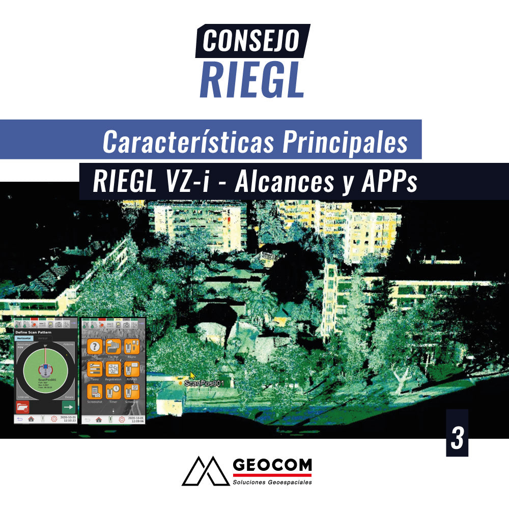 Consejo RIEGL N°3 | Características Principales RIEGL VZ-i - Alcances y APPs (aplicaciones)