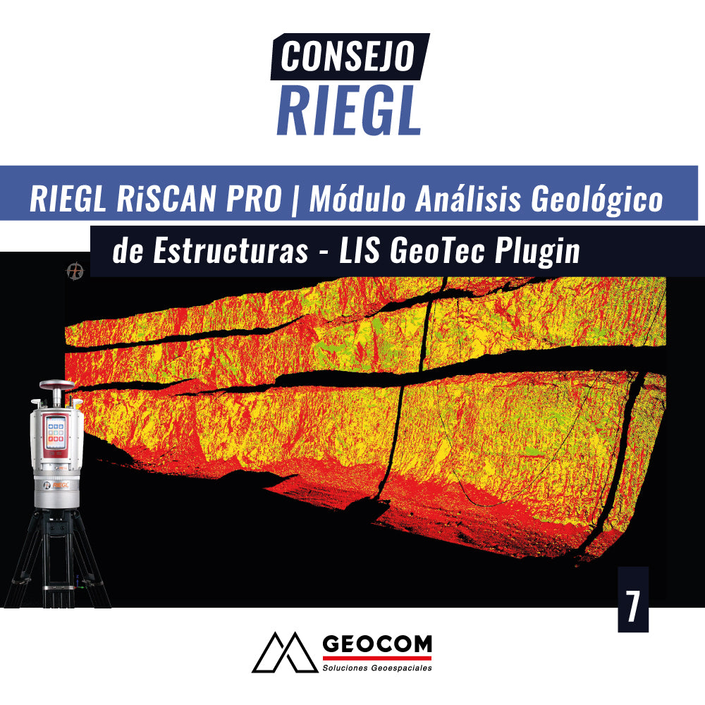 Consejo RIEGL N°7 | Módulo Análisis Geológico de Estructuras - LIS GeoTec Plugin