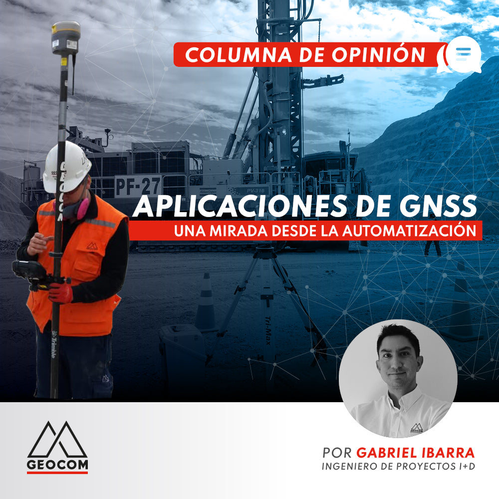 COLUMNA DE OPINIÓN | APLICACIONES DE GNSS: UNA MIRADA DESDE LA AUTOMATIZACIÓN