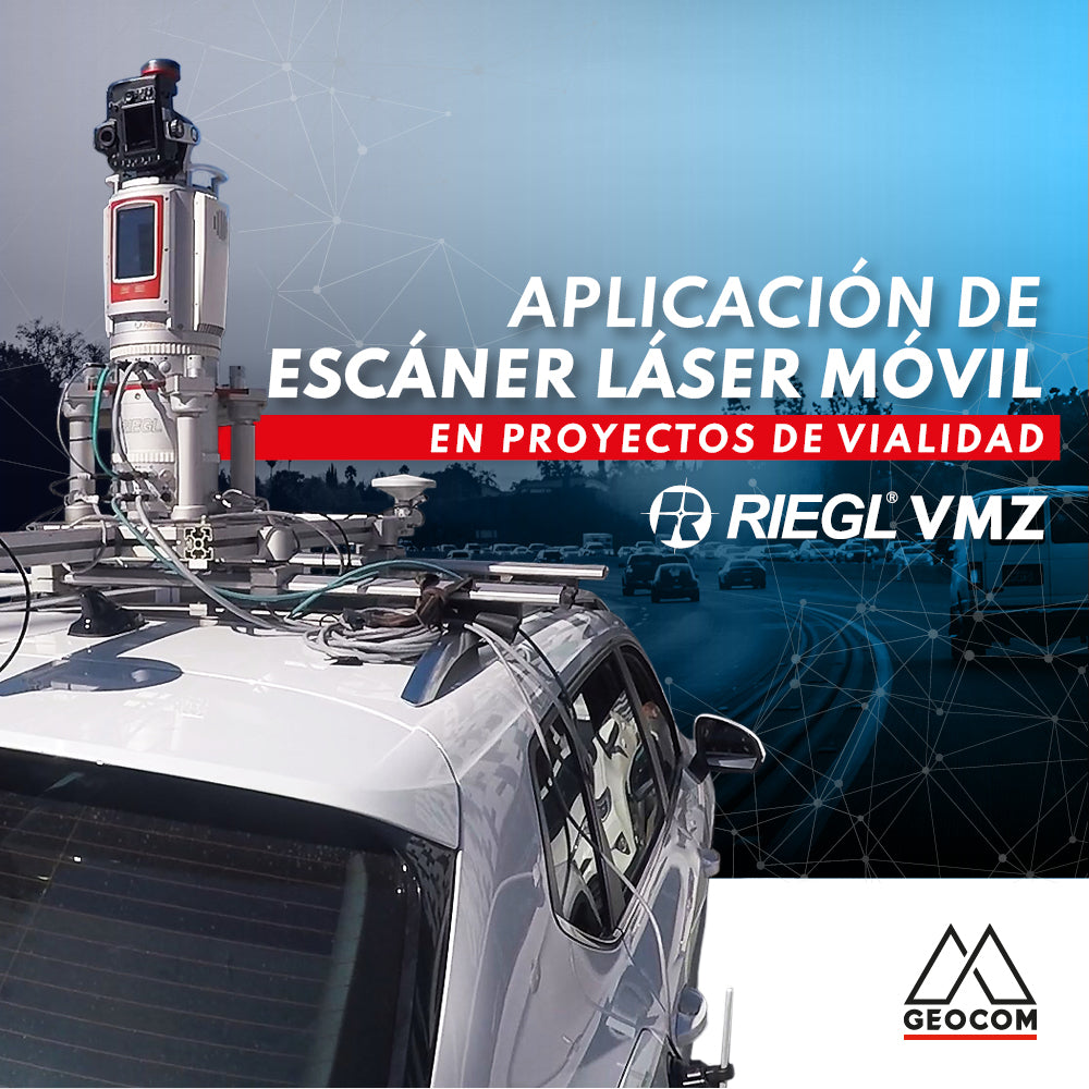 Escáner Láser móvil en proyectos de Vialidad