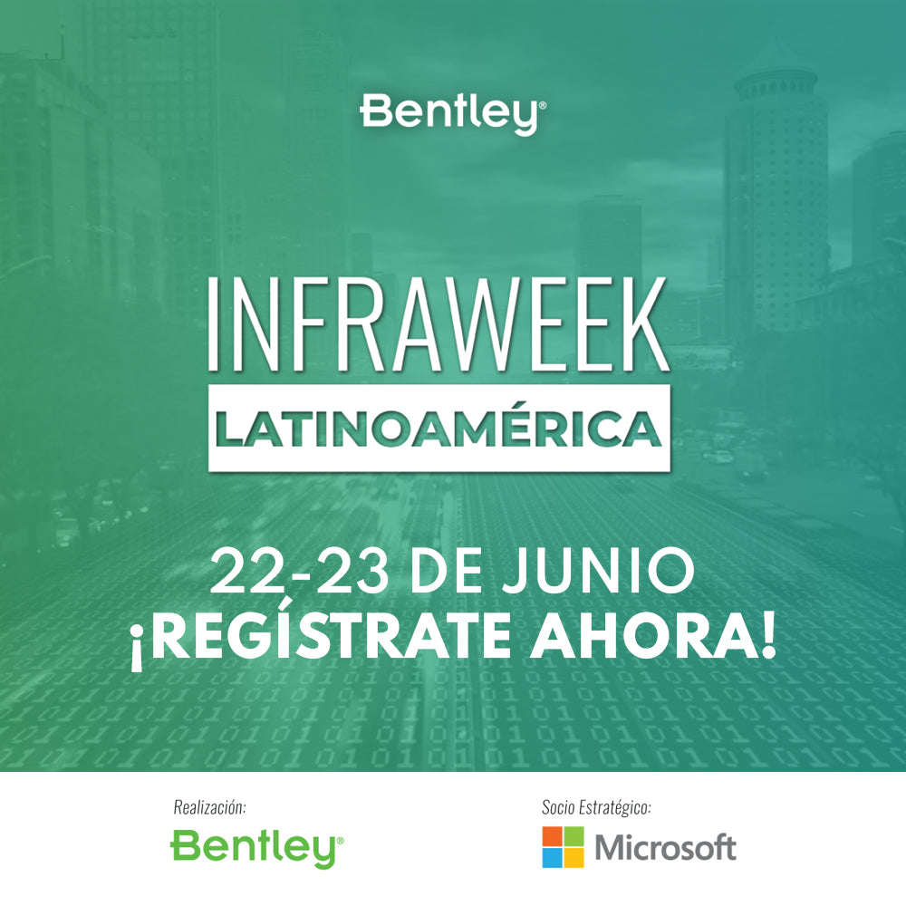 Bentley INFRAWEEK LATINOAMÉRICA