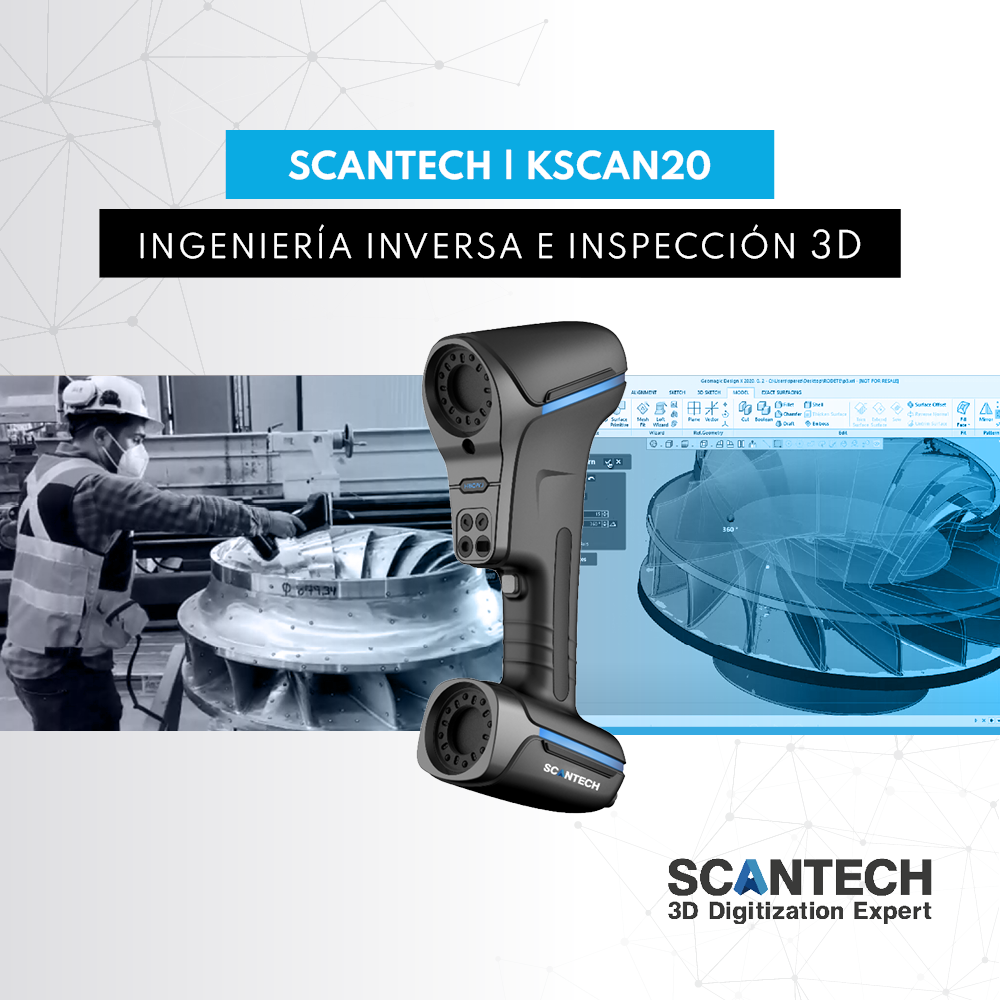SCANTECH: KSCAN20 | INGENIERÍA INVERSA E INSPECCIÓN 3D