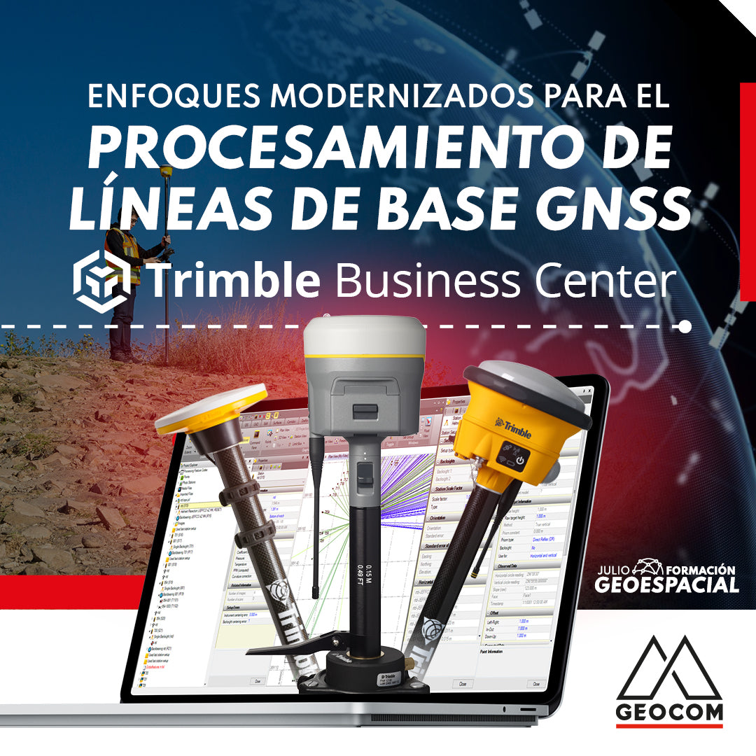 Enfoques Modernizados para el Procesamiento de Líneas de Base de GNSS en Trimble Business Center