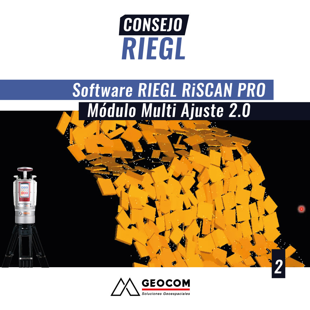 Consejo RIEGL N°2 | Software RIEGL RiSCAN PRO : Módulo Multi Ajuste 2.0