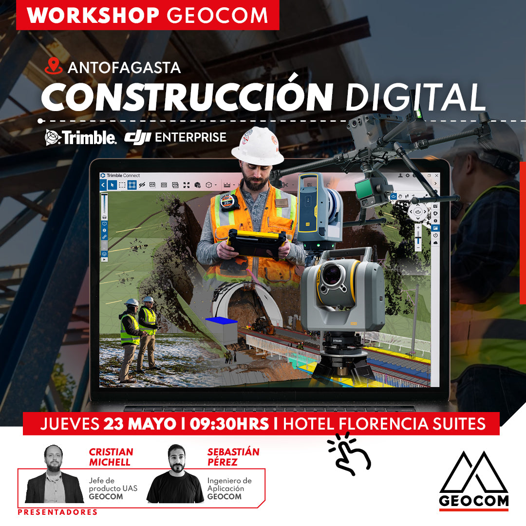 [ANTOFAGASTA] WORKSHOP GEOCOM | CONSTRUCCIÓN DIGITAL