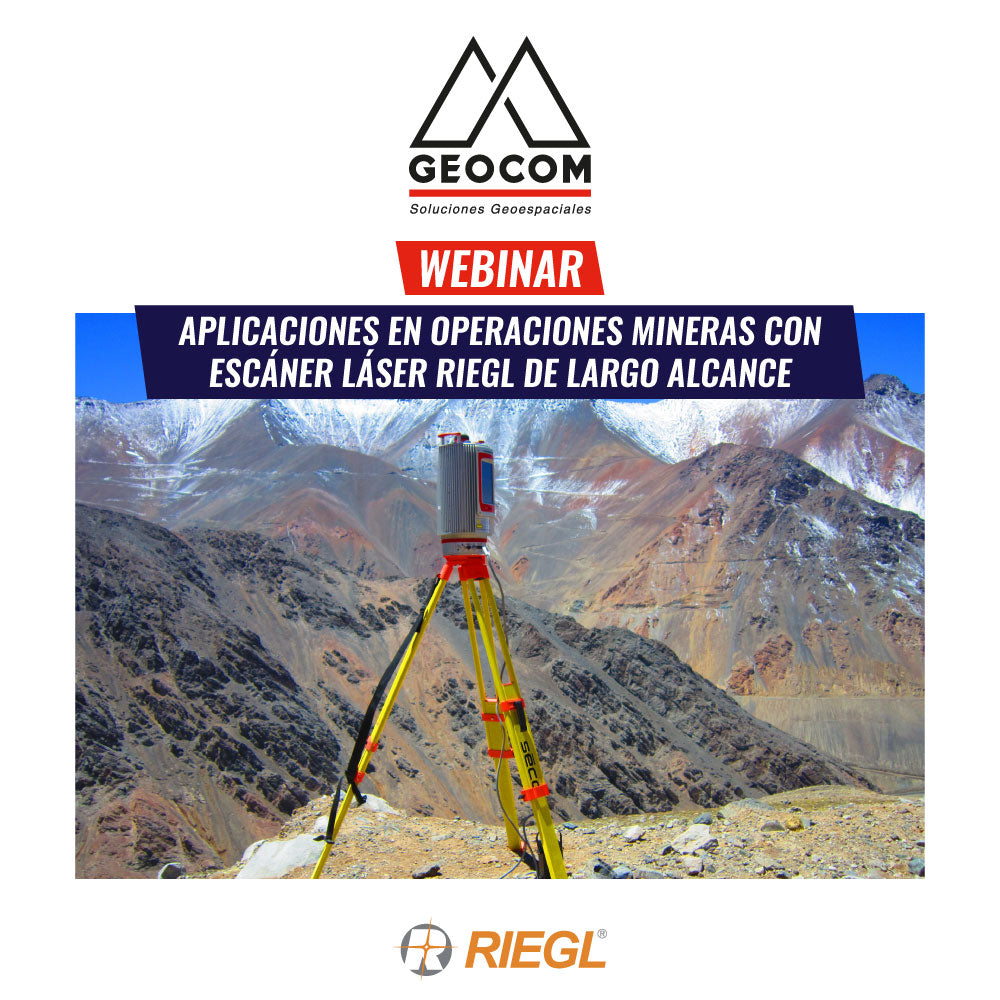 Webinar GEOCOM | Aplicaciones en operaciones mineras con escáner láser RIEGL de largo alcance