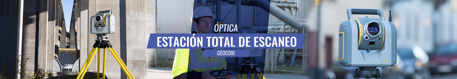Estación Total de Escaneo