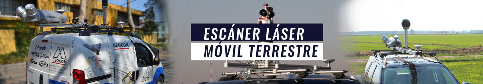 Escáner Láser Móvil Terrestre